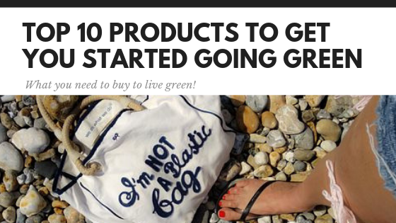 Products to Start Going Green
